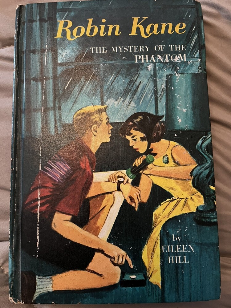 ROBIN KANE: THE MYSTERY OF THE PHANTOM By Eileen Hill (Robin Kane #2)