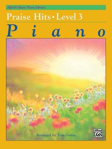 Alfred's Basic Piano Library Praise Hits, Bk 3 by Tom Gerou: Used
