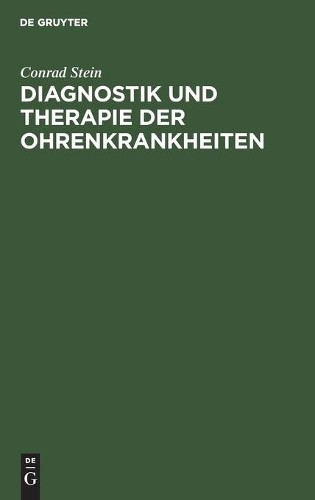 Conrad Stein Diagnostik Und Therapie Der Ohrenkrankheiten (Hardback)Another great item from Rarewaves USA | Free delivery!