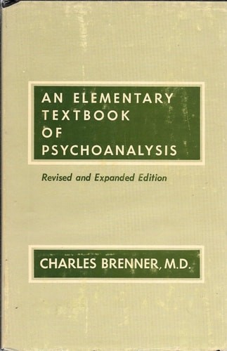 Elementary Textbook of Psychoanalysis by Brenner, Charles, Good Book