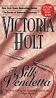 The Silk Vendetta By Victoria Holt. 9780006174851