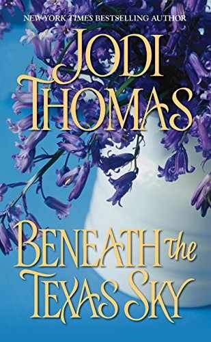 Beneath The Texas Sky - Paperback, by Thomas Jodi - Very Good x