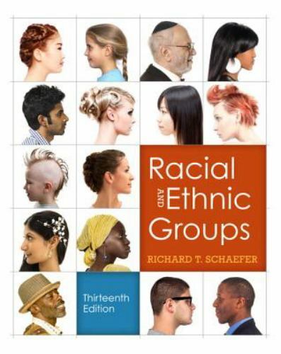Racial and Ethnic Groups (13th Edition) by Schaefer, Richard T., Acceptable Book