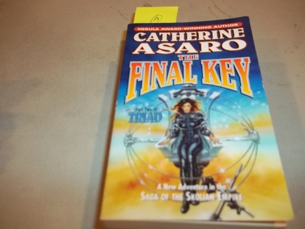 The Final Key: Part Two of Triad (Saga of the Skolian Empire)
