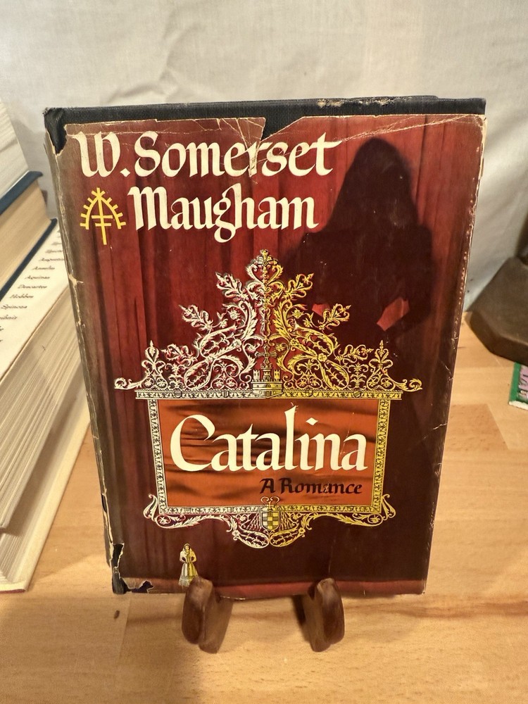 CATALINA, A ROMANCE by W. Somerset Maugham 1948 1st Edition Pre Owned Hardback