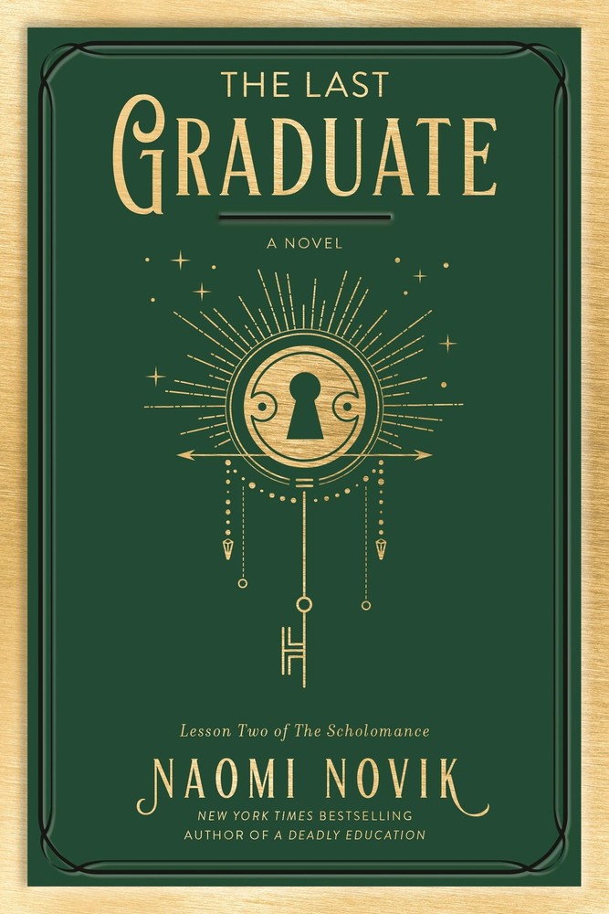 The Last Graduate: A Novel (The Scholomance) by Novik