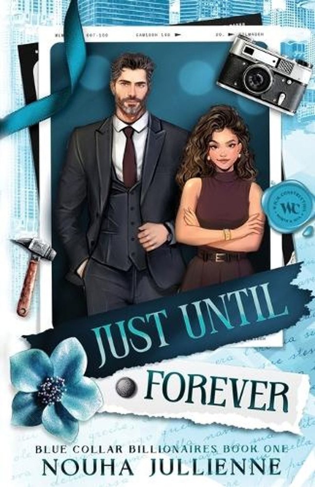 Just Until Forever: A Single Dad Marriage of Convenience Billionaire Romance by