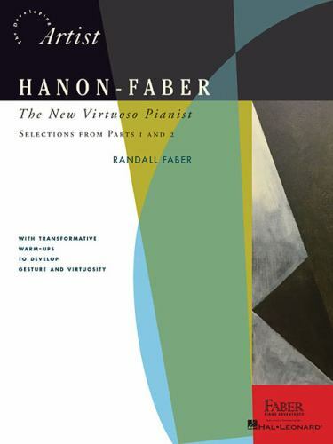 Hanon-Faber: the New Virtuoso Pianist Selections from Parts 1 And 2 by ...