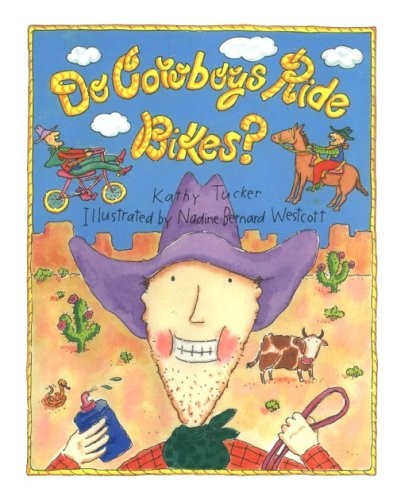 Do Cowboys Ride Bikes?, Tucker, Kathy