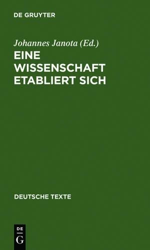 Johannes Janota Eine Wissenschaft etabliert sich (Hardback) Deutsche Texte