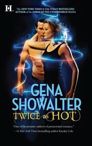Twice as Hot: Tales of an Extra-Ordinary Girl by Gena Showalter: Used