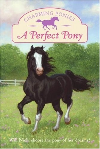 Charming Ponies: A Perfect Pony by Szymanski, Lois K., Acceptable Book