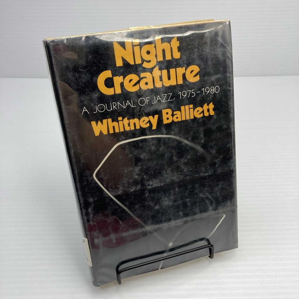 Night Creature A Journal of Jazz 1975-1980 Whitney Balliett New York City Jazz