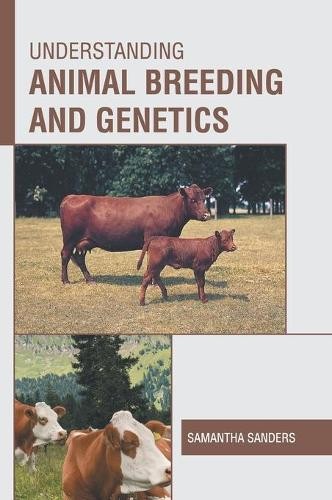 Understanding Animal Breeding and Genetics (Hardback)
