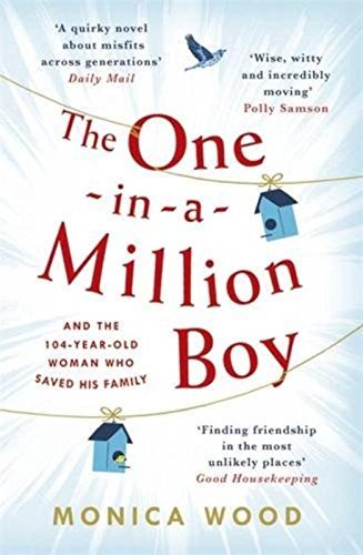 The One-in-a-Million Boy By Monica Wood