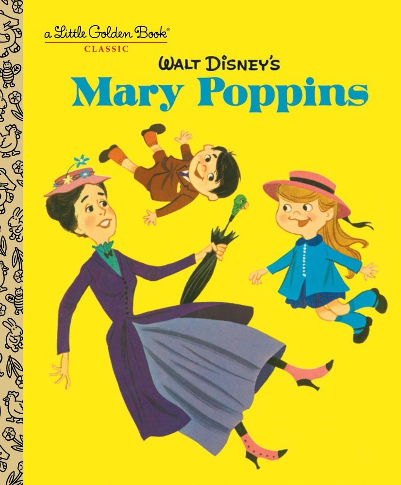 Walt Disney's Mary Poppins (Disney Classics) (Little Golden Book) Yellow