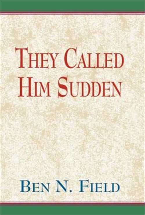 The Called Him Sudden (Hardback or Cased Book)