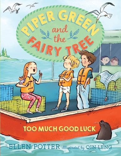Ellen Potter Piper Green and the Fairy Tree: Too Much Good Luck (Paperback)Another great item from Rarewaves USA | Free delivery!