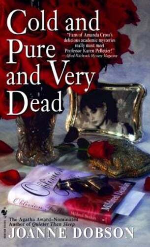 Cold and Pure and Very Dead by Joanne Dobson: Used