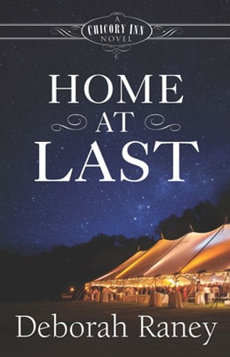 Home at Last: A Chicory Inn Novel Book 5 by Deborah Raney: Used