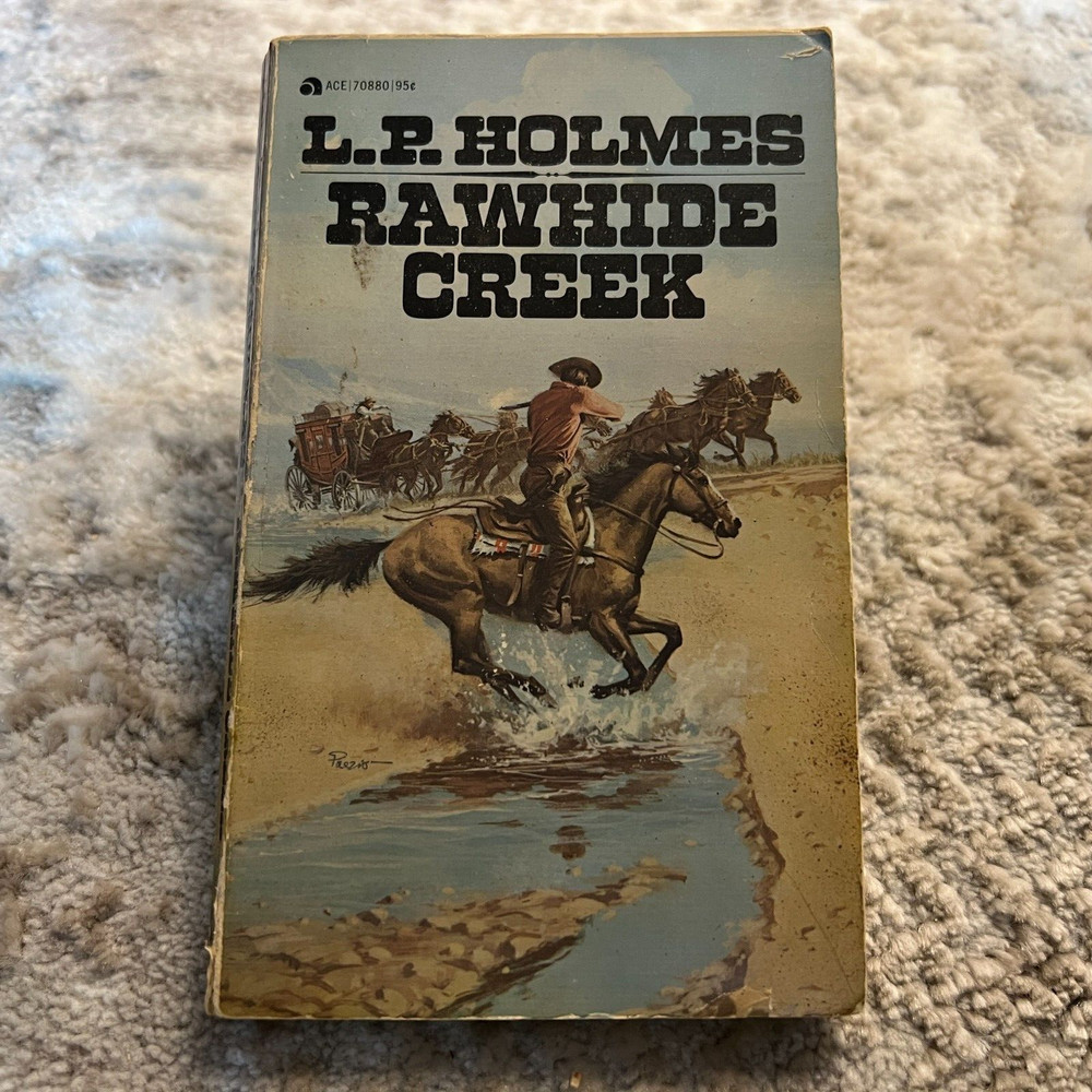 Rawhide Creek Western Paperback Book by L.P. Holmes from Ace Books 1975