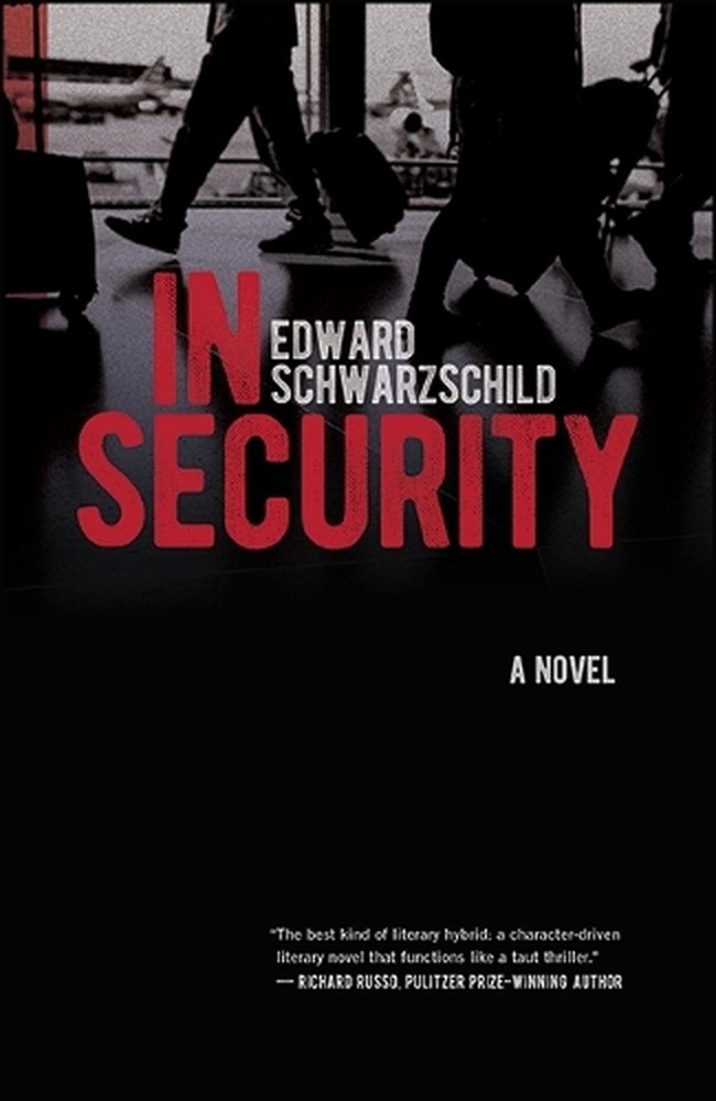 In Security: A Novel by Edward Schwarzschild Paperback Book