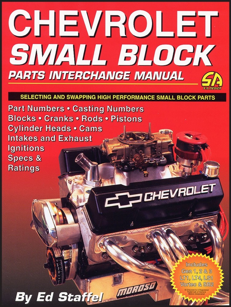 Chevrolet Smallblock Parts Interchange Manual by Staffel