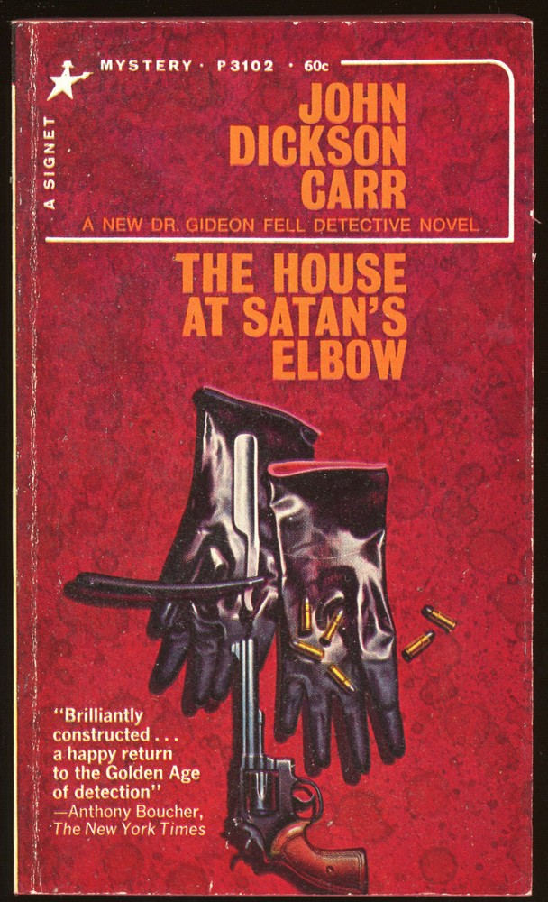 Fiction PB: HOUSE AT SATAN'S ELBOW by John Dickson Carr. 1967. 1st printing.