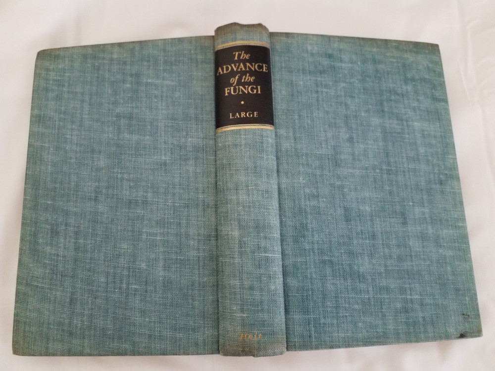 The Advance of The Fungi - Large - 1940 hardcover