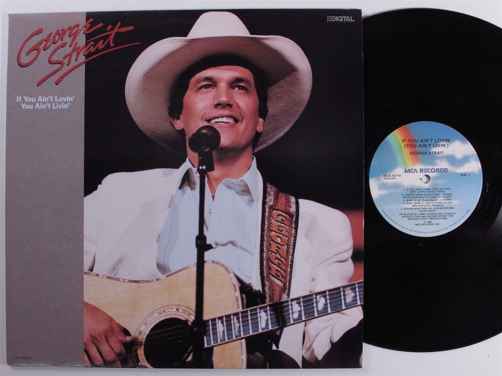 GEORGE STRAIT If You Ain't Lovin' You Ain't Livin' MCA LP VG+ d