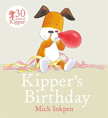 Kipper's Birthday by Inkpen, Mick Book The Fast Free ShippingFREE US DELIVERY | ISBN: 1444918176 | Quality Books