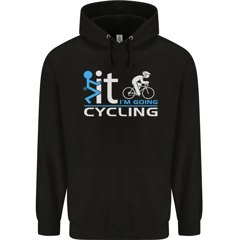 Fook it Im Going Cycling Cyclist Bicycle Mens 80% Cotton Hoodie