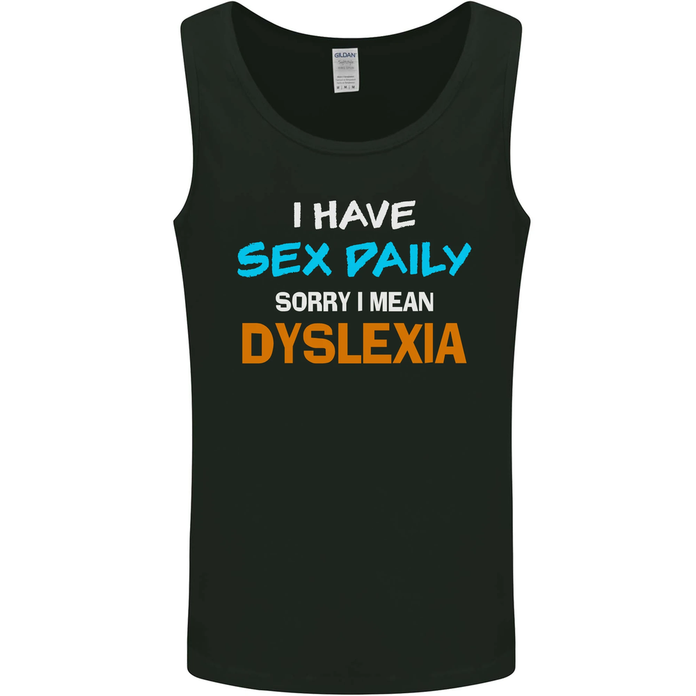 I Have Sex Daily Dyslexia Funny Slogan Mens Vest Tank Top