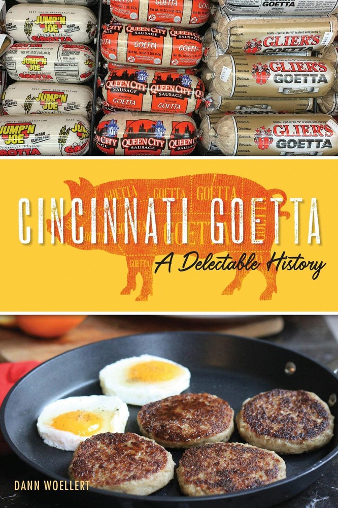 NEW The History Press Cincinnati Goetta, OH 9781467142083 American Palate Trade