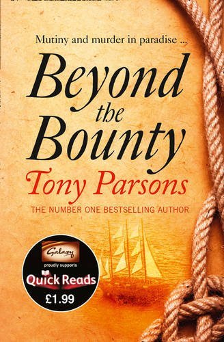 Beyond the Bounty (Quick Reads 2012) By Tony Parsons
