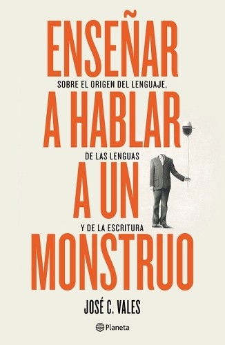 José C Vales Enseñar a Hablar a Un Monstruo (Paperback)Another great item from Rarewaves USA | Free delivery!