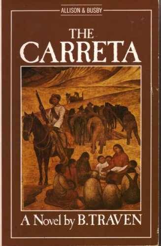 The Carreta - Paperback, by Traven B. - Acceptable