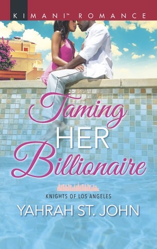 Taming Her Billionaire (Knights of Los Angeles, 2) by St. John, Yahrah, Good Boo