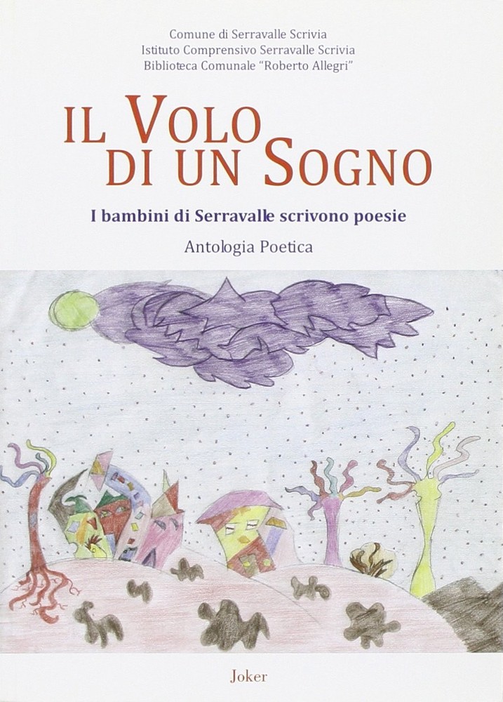 Il volo di un sogno. I bambini di Serravalle scrivono poesie (Paperback)Another great item from Rarewaves USA | Free delivery!