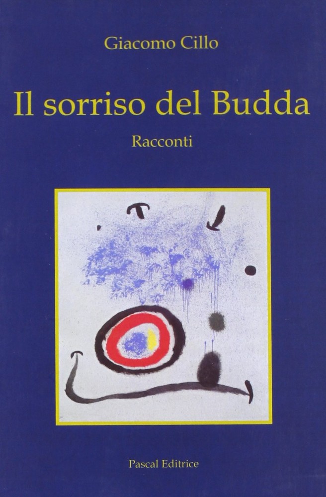 Giacomo Cillo Il sorriso del Budda (Paperback) (UK IMPORT)All Tariffs and Duties included - no additional charges