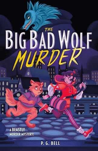 The Big Bad Wolf Murder - Hardcover, by Bell P. G. - Very Good u