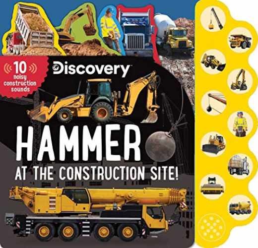 Discovery: Hammer at the Construction - Board book, by Feldman Thea - Very Good