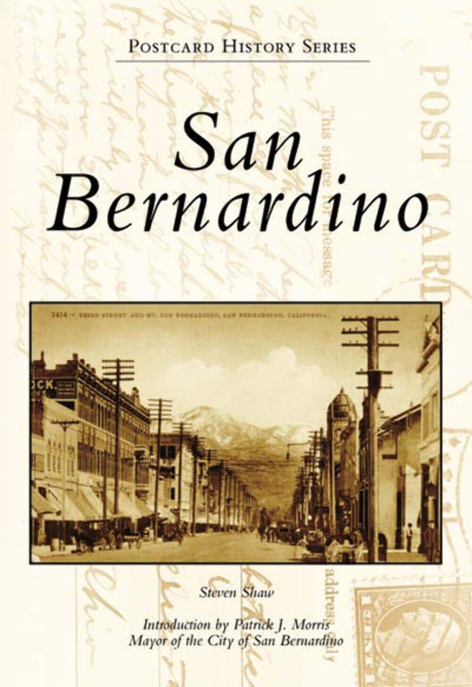 NEW Arcadia Publishing San Bernardino, CA 9780738555812 Postcard History Series