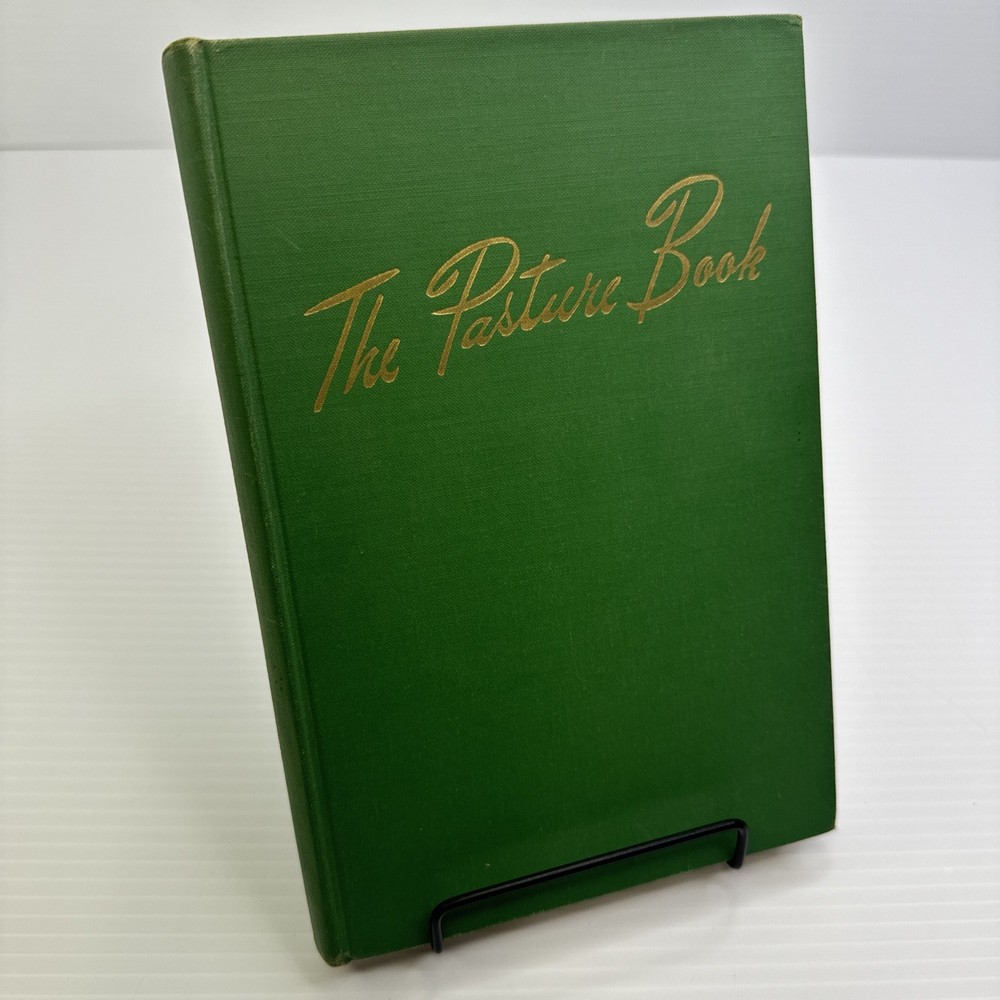 The Pasture Book W. R. Thompson Ninth Edition 1950 Hardcover Vintage Farming etc