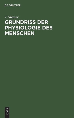 J Steiner Grundriss Der Physiologie Des Menschen (Hardback)Another great item from Rarewaves USA | Free delivery!