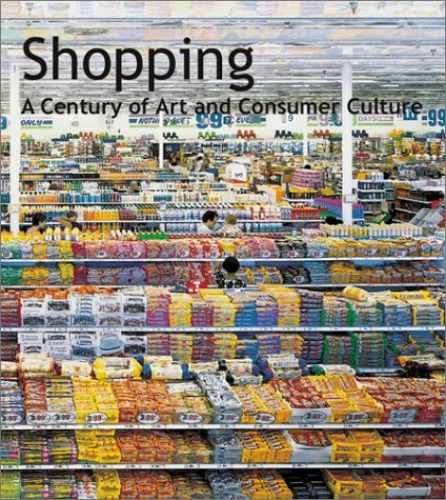 Shopping: A Century of Art and - Paperback, by Hollein Max; Béret - Acceptable