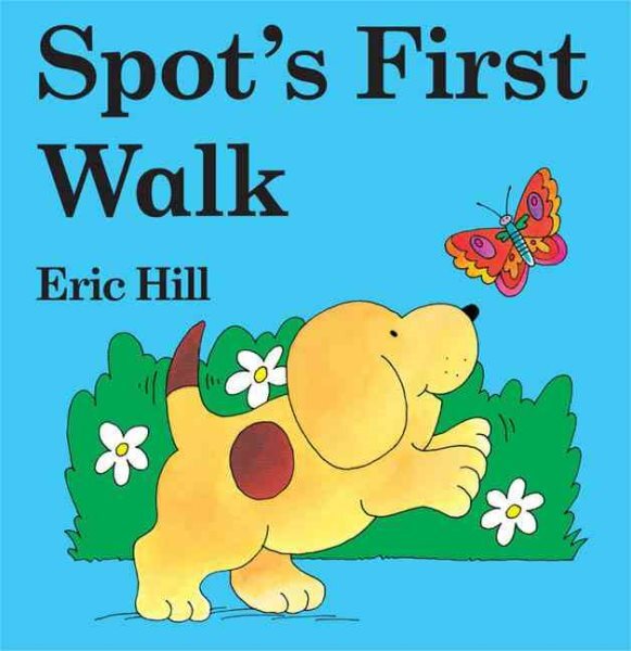 Spot's First Walk, Hardcover by Hill, Eric, Brand New, Free shipping in the US