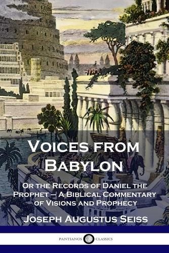 Joseph Augustus Seiss Voices from Babylon (Paperback)Another great item from Rarewaves USA | Free delivery!