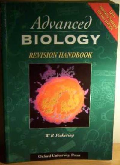 Advanced Biology Revision Handbook By W.R. Pickering. 9780199145