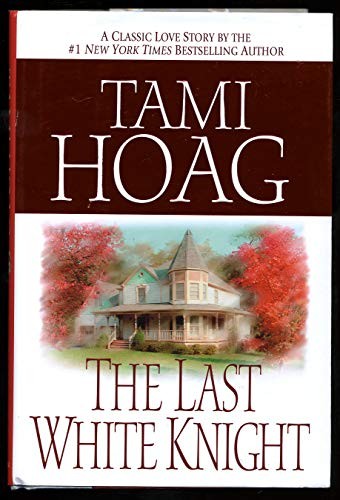 The Last White Knight (Loveswept), Hoag, Tami